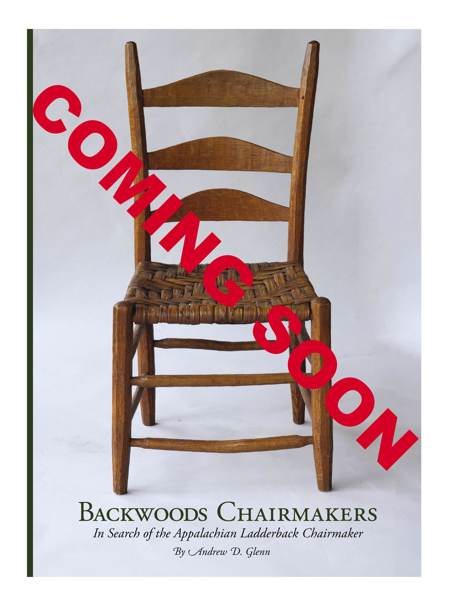 Pre-Orders Now Open for ‘Backwoods Chairmakers’ - Lost Art Press